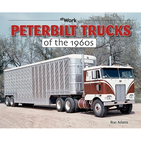 Kenworth Trucks: 1950-1979 (at Work): Adams, Ron: 9781583881477