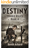Destiny: Zombie Rules Book 4