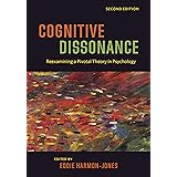 Cognitive Dissonance: Reexamining a Pivotal Theory in Psychology