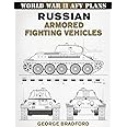 Russian Armored Fighting Vehicles (World War II AFV Plans)