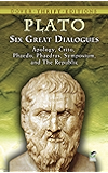Six Great Dialogues: Apology, Crito, Phaedo, Phaedrus, Symposium, The Republic (Dover Thrift Editions)