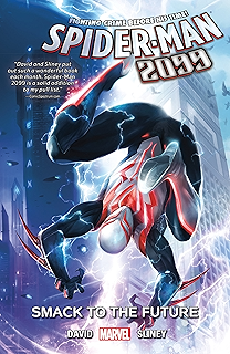Spider Man 2099 Vol 1 Out Of Time Spider Man 2099 2014 2015