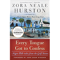 Every Tongue Got to Confess: Negro Folk-tales from the Gulf States