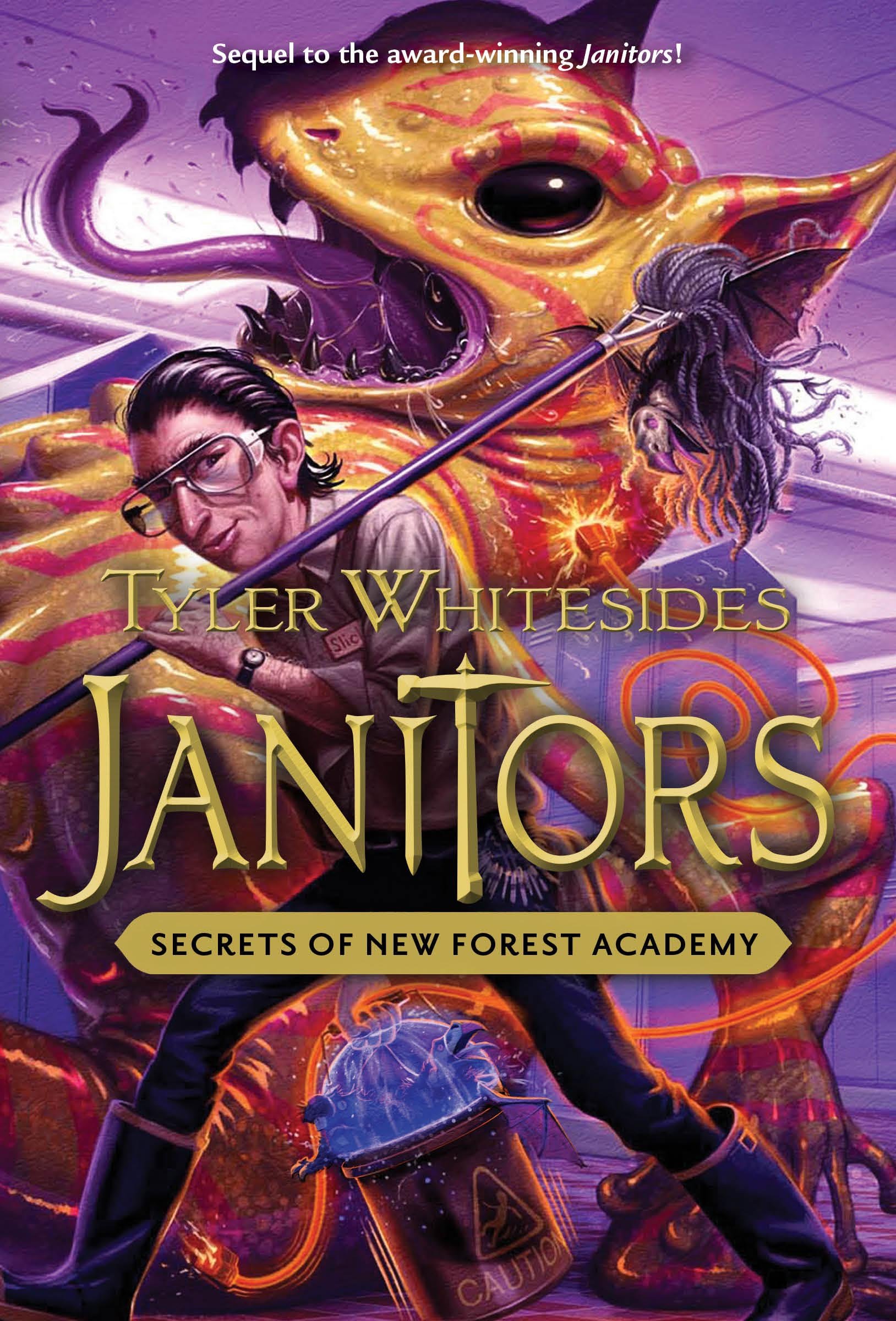 Janitors, Book 2: Secrets of New Forest Academy: Tyler Whitesides ...