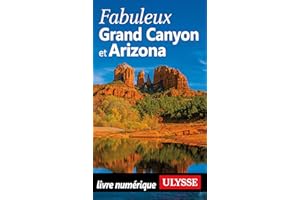 Fabuleux Grand Canyon et Arizona (French Edition)