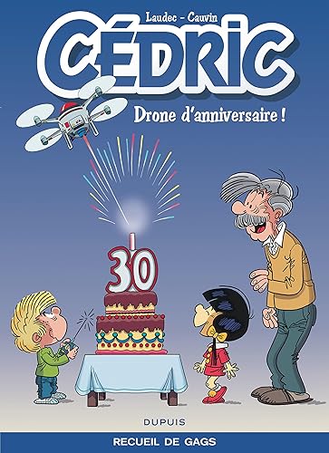 Download Cédric Best Of - tome 8 - Drone d'anniversaire ! PDF