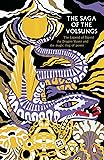 The Saga of the Volsungs (Legends from the Ancient North)