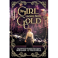 The Girl Locked With Gold (The Chronicles of Maggie Trent Book 2) book cover