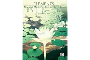 Elements I: New Age Music for Beginner Level Piano (New Age Series)
