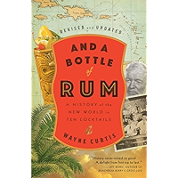 And a Bottle of Rum, Revised and Updated: A History of the New World in Ten Cocktails book cover