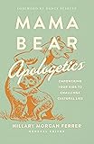 Mama Bear Apologetics: Empowering Your Kids to