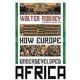 How Europe Underdeveloped Africa