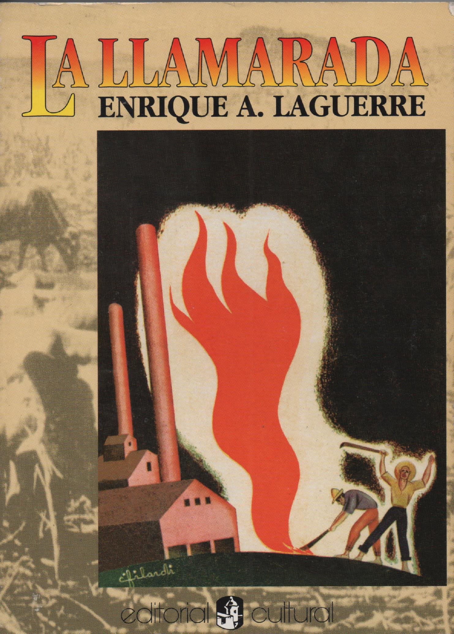 Amazon Com La Llamarada Novela Laguerre Enrique Libros