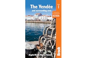 The Vendée and Surrounding Area: with Nantes and Pornic, plus La Rochelle and the Île de Ré (Bradt Travel Guide)