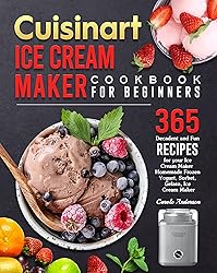 Cuisinart Ice Cream Maker Cookbook for