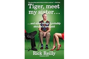 Tiger, Meet My Sister...: And Other Things I Probably Shouldn't Have Said