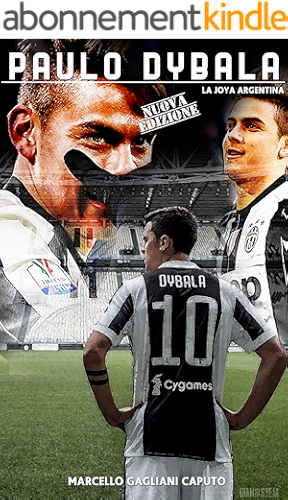 Download Paulo Dybala: La Joya argentina (Italian Edition) PDF