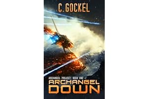 Archangel Down: Archangel Project. Book One