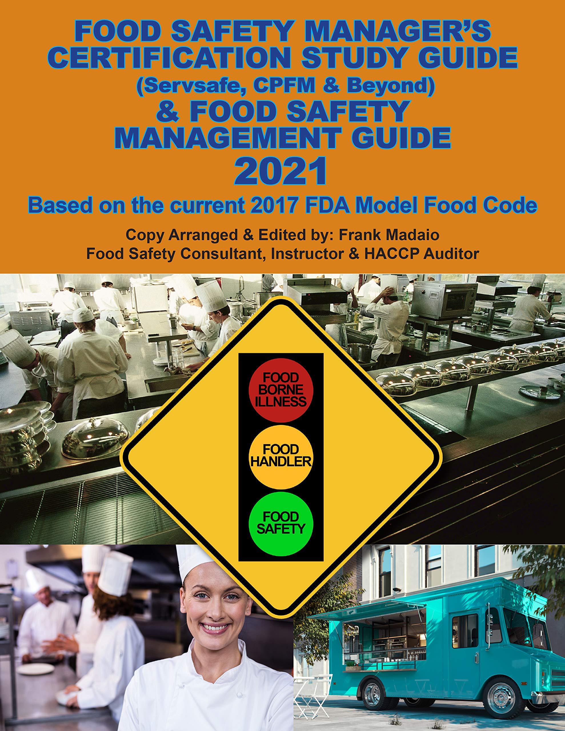 Servsafe Food Safety Manager S Certification Study Guide Food Safety Management Guide 2021 Dayton Productions 0051497131470 Amazon Com Books