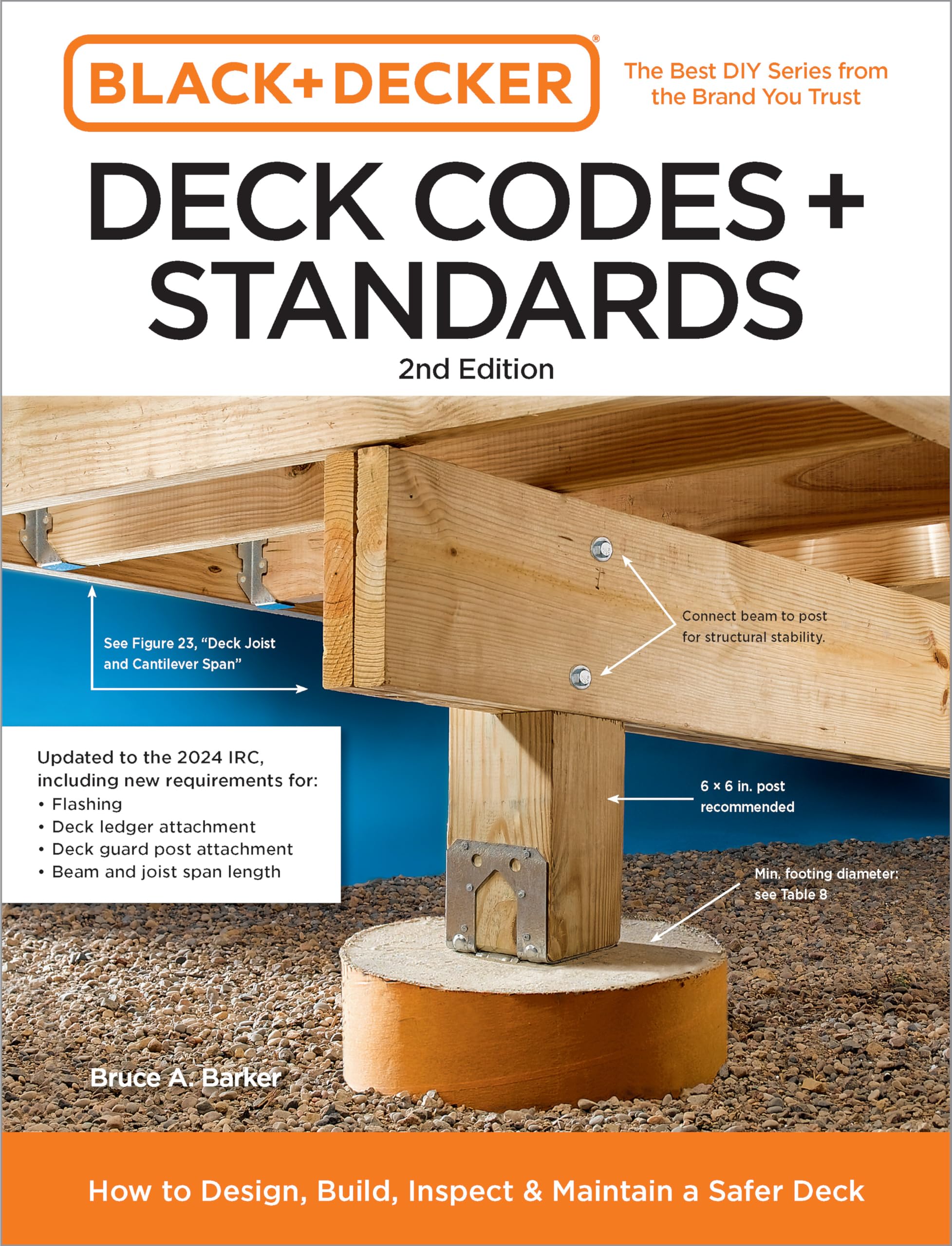 Black and Decker Deck Codes and Standards 2nd Edition: How to Design, Build, Inspect, and Maintain a Safer Deck