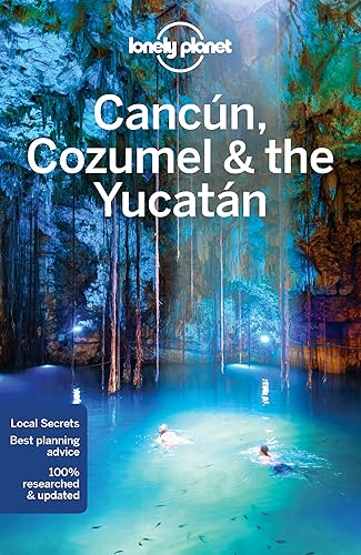 Download Lonely Planet Cancun, Cozumel & the Yucatan (Country Regional Guides) PDF