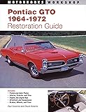 Pontiac GTO Restoration Guide, 1964-1972 (Motorbooks Workshop)