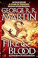 Fire & Blood: 300 Years Before A Game of Thrones (A Targaryen History) (A Song of Ice and Fire)