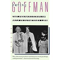 The Presentation of Self in Everyday Life