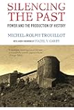 Silencing the Past: Power and the Production of History, 20th Anniversary Edition