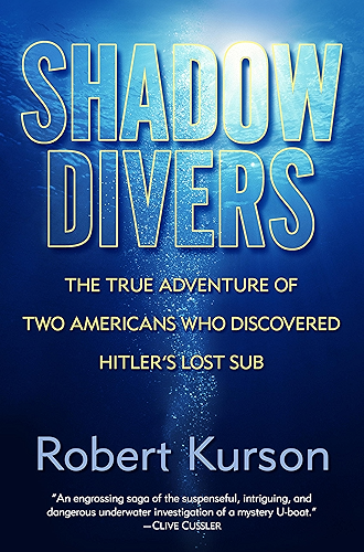 Download Shadow Divers: The True Adventure of Two Americans Who Risked Everything to Solve One of the Last Mysteries of World War II (English Edition) PDF