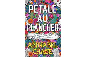 Pétale au plancher (La Voyante en Fleurs t. 1) (French Edition)