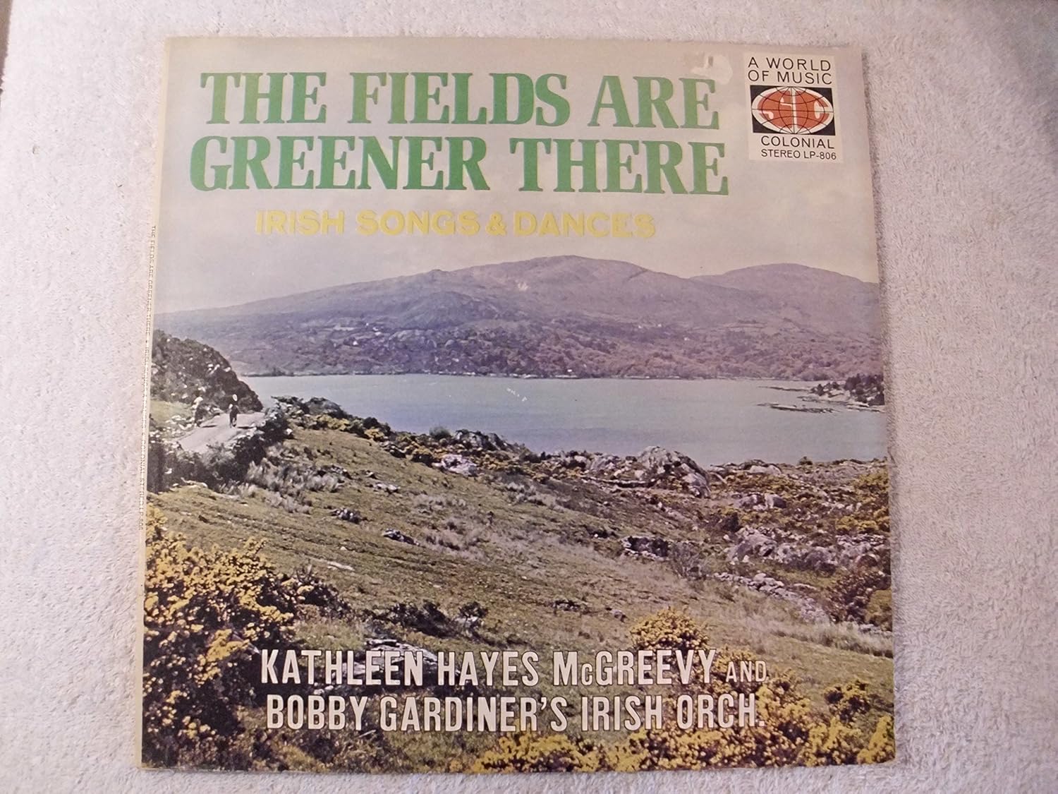 Kathleen Hayes Mcgreevy And Bobby Gardiner's Irish Orchestra The Fields Are Greener There Irish Songs & Dances Vinyl