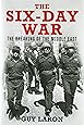 The Six-Day War: The Breaking of the Middle East