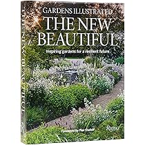 GARDEN ビューティフル Beautiful Gardens Illustrated: The New Beautiful: Inspiring Gardens