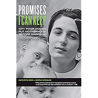 Promises I Can Keep: Why Poor Women Put Motherhood before Marriage book cover