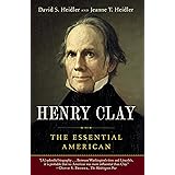 Henry Clay: The Essential American