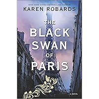 The Black Swan of Paris: A WWII Novel book cover