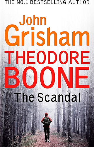 Download Theodore Boone: The Scandal: Theodore Boone 6 (English Edition) PDF