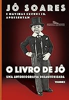 O livro de Jô - Volume 1: Uma autobiografia desautorizada