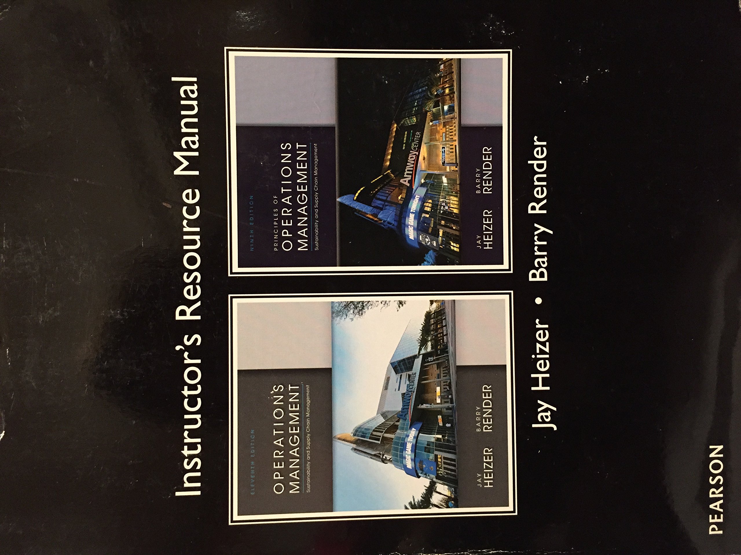 Instructor's Resource Manual- Operations Management 11th Edition,  Principles of Operations Management 9th Edition Paperback – 2014