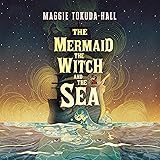 The Mermaid, the Witch, and the Sea
