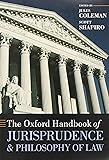 The Oxford Handbook of Jurisprudence and Philosophy of Law (Oxford Handbooks)