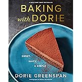 Baking With Dorie: Sweet, Salty & Simple