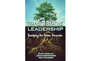 Transformative Leadership: Developing the Hidden Dimension