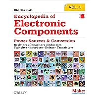 Encyclopedia of Electronic Components Volume 1: Resistors, Capacitors, Inductors, Switches, Encoders, Relays, Transistors