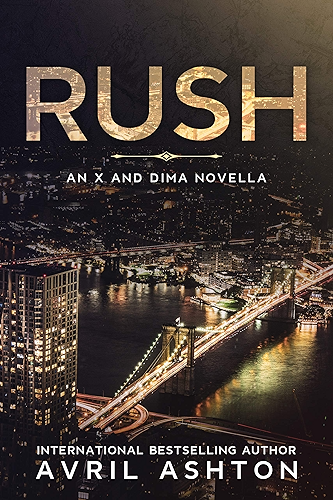 Download RUSH: an X and Dima Novella (Run This Town) (English Edition) PDF
