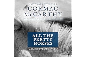 All the Pretty Horses: The Border Trilogy, Book One