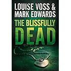 The Blissfully Dead (A Detective Lennon Thriller Book 2)