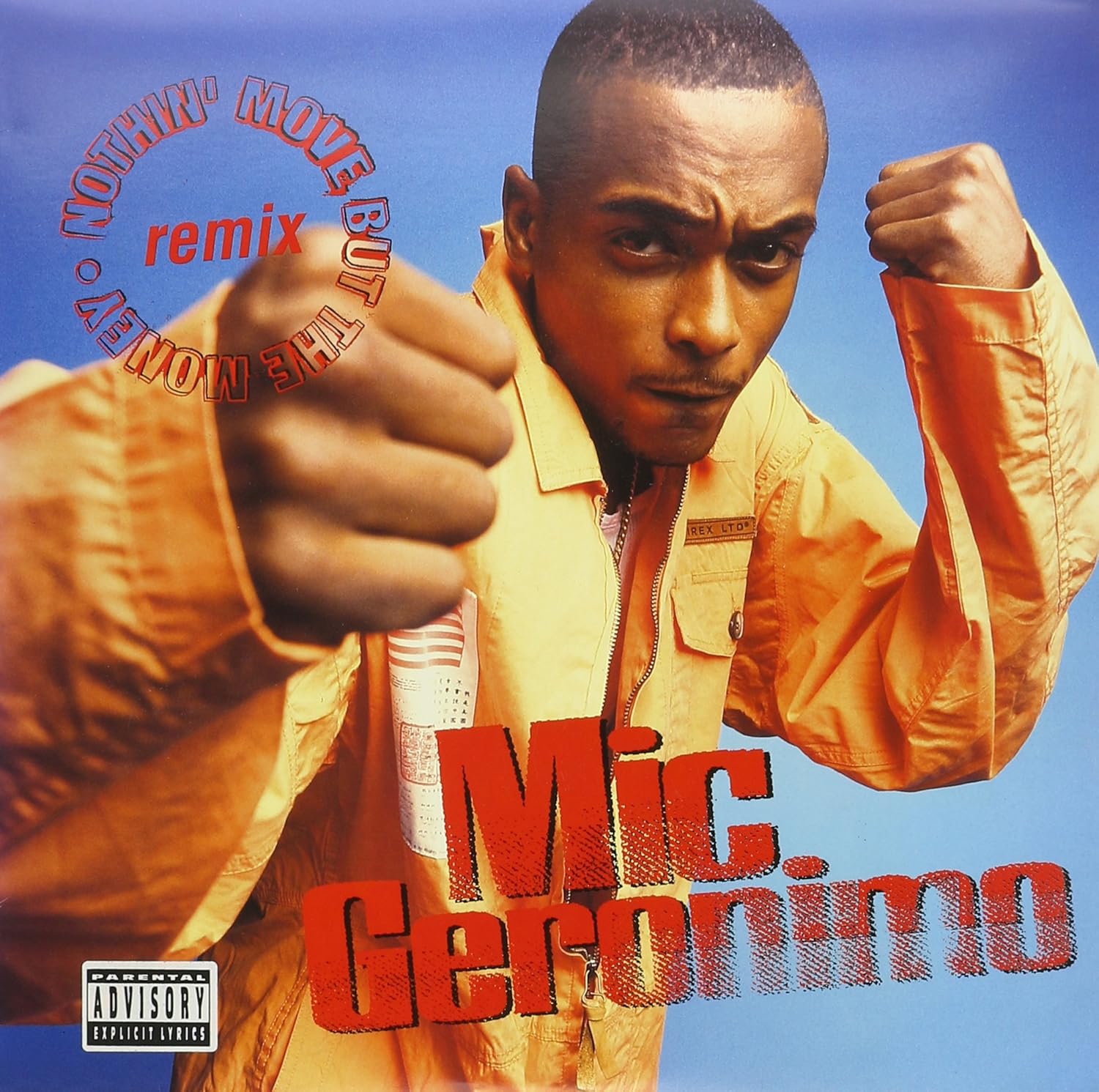 Mic Geronimo Nothin Move But The Money