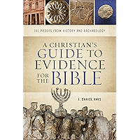 A Christian's Guide to Evidence for the Bible: 101 Proofs from History and Archaeology book cover A Christian's Guide to Evidence for the Bible: 101 Proofs from History and Archaeology book cover